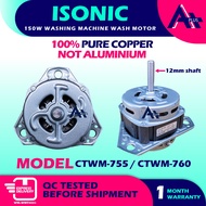 (150W) CTWM-755 / CTWM-760 ISONIC Semi Auto Washing Machine Wash Motor CTWM755 CTWM760
