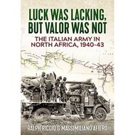 [100% Original Books] - The Italian Army in North Africa, 1940-43 - Luck Was by Ralph Riccio (UK edi