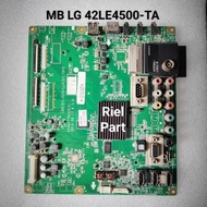 MB MAINBOARD MOBO MODULE MOTHERBOARD MESIN TV LED LG 42LE4500-TA