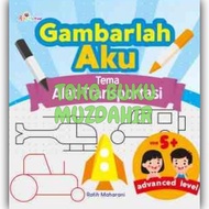 Buku Anak Gambarlah Aku: Tema Alat Transportasi Penulis Ratih Mahara