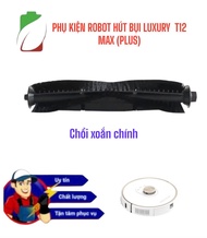 PHỤ KIỆN ROBOT HÚT BỤI LUXURY  T12 MAX (PLUS)