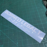 Sticker Kereta Borneo Legacy 12 & 24 Inci