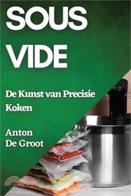 14643.Sous Vide: De Kunst van Precisie Koken