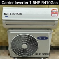Ready Stock Carrier 1.5HP Inverter Air Cond R410 GAS Installation KL Klang Vally (Second Hand)