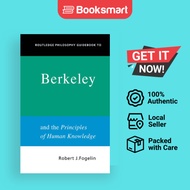 Routledge Philosophy GuideBook To Berkeley And The Principles Of Human Knowledge Routledge Philosophy GuideBooks