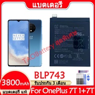 แบต one plus 7t Original แบตเตอรี่ แท้ OnePlus 7T One Plus 7T 1+7T แบต battery BLP743 3800mAh รับประ