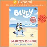 Bluey: Bluey's Beach An Activity Book - Bluey by Bluey (UK edition, Paperback)