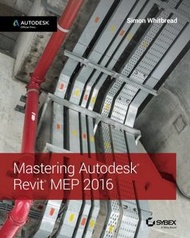 Mastering Autodesk Revit MEP 2016: Autodesk Official Press (Paperback)