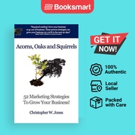 Acorns Oaks And Squirrels - Paperback - English - 9780983047018