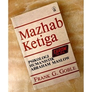 THIRD MADZHAB (Humanistic Psychology Abraham Maslow): Frank G. Goble