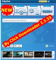 By Click Downloader 2.3.33 โปรแกรมดาวน์โหลดวิดีโอ Youtube แปลง Youtube เป็น mp3 / mp4