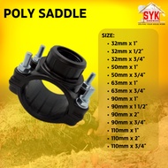 SYK Poly Saddle Fitting Poly Pipe Outlet Connector PP Reinforced Saddle Part Accessories Penyambung 