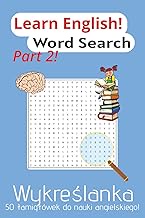 Wykreślanka do nauki angielskiego cz. 2: Learn English! Wykreślanka cz.2 | Słownictwo | A5, 100 stro