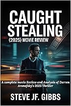 Caught Stealing 2025 Movie Review: A Complete Movie Review and Analysis of Darren Aronofsky’s 2025 T