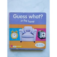 Guess what? in the home
