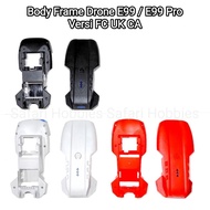 Drone Body Frame E99 / E99 Pro (Ghollow Version FC UK CA) Long Frame for Lower Body