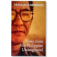 Notes From the Philippine Underground by Francisco Nemenzo