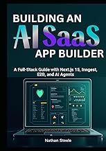 Building an AI SaaS App Builder: A Full-Stack Guide with Next.js 15, Inngest, E2B, and AI Agents