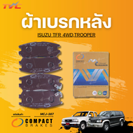 COMPACT ผ้าเบรกหลัง ISUZU TFR 4WDTROOPER