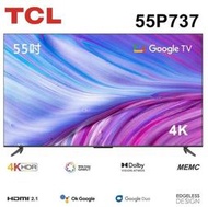 TCL55吋 4K HDR Google TV 智能連網液晶電視 55P737 送基本安裝