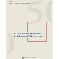 UGM Press Original Book 50 Years of Amity and Enmity: The Politicals of ASEAN Cooperation