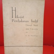 BUKU LANGKA: HIKAJAT PERDJALANAN INDJIL DITANAH BATAK: E.ST. HARAHAP