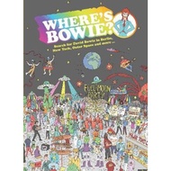 [100% Original Books] - Where's Bowie? : Search for David Bowie in Berlin, Studio 54, Outer by Kev G