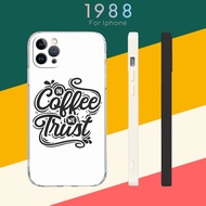 Coffee trust buy Iphone 6 7 8 X XR XS SE 11 12 13 PLUS PRO PROMAX LRT220468