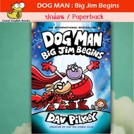 *Original* Dog Man: Big Jim Begins: (Dog Man 13) Paperback