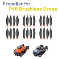 Original P18 PRO/MAX Drone Propeller Spare Part P18 Propellers Brushless Motor Blades GPS WIFI RC Qu