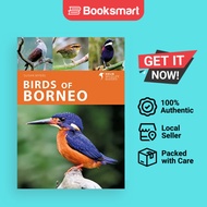 Birds of Borneo | Susan Myers (author), Carlos Bocos Gonzalez (photographer), Liew Weng Keong (photo