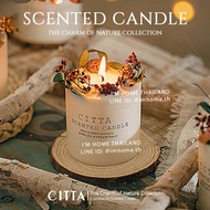 CITTA เทียนหอมกลิ่นฤดูกาลต่างๆ  ไม่จุดก็หอม ยิ่งจุดยิ่มหอม CITTA scented candle aromatic candle soy wax essential oil