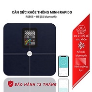 Cân điện tử sức khỏe thông minh Rapido RSB05–BS kết nối bluetooth, đo 21 chỉ số, bảo hành 12 tháng