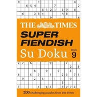 The Times Super Fiendish Su Doku Book 9 : 200 Challenging Puzzles by The Times Mind Games (UK editio