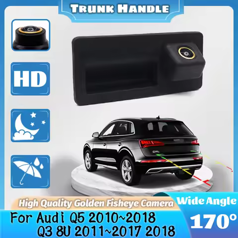 1080P Rear View Camera For Audi Q5 2010~2018 Q3 8U 2011~2018 Trunk Handle Backup Full HD CCD Waterpr