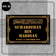 (SEHARI JADI) NISAN ISLAM ACRYLIC 2 MM CUSTOM/KIJING MAKAM KUALITAS TERBAIK/PAPAN NAMA NISAN TAHAN PANAS GN-3