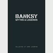 Banksy: Myths &amp; Legends