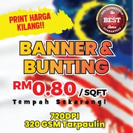 BANNER / BUNTING HARGA KILANG ( PRINTING SAHAJA )
