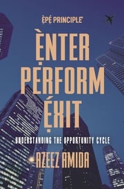 [EPE Principle] Enter, Perform, Exit Azeez Amida