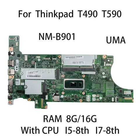 Laptop Motherboard For Lenovo Thinkpad T490 T590 NM-B901 With CPU I7-8565 I5-8365 RAM 8G 16G 01YT413