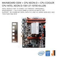 ชุดสุดคุ้ม Mainboard OEM + Intel Xeon D-1581 With CPU Cooler 1.8-2.4 GHz 16 Cores/ 32 Threads 65 Watts (รองรับ DDR3L เท่านั้น) (สินค้าใหม่สภาพดีมีฝาหลังมีการรับประกัน)