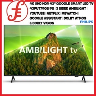 PHILIPS 43PUT7908/98 55 | 70 IN 3 SIDED AMBILIGHT 4K UHD GOOGLE LED TV