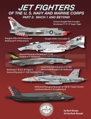 Jet Fighters of the U. S. Navy and Marine Corps Bert Kinzey