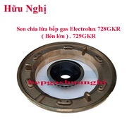 [HCM]Mâm  chia lửa bếp ga đầu đốt bếp gas  Electrolux 728GKR bên lớn 729GKR phụ tùng linh kiện bếp g