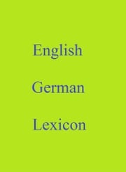 English German Lexicon Robert Goh