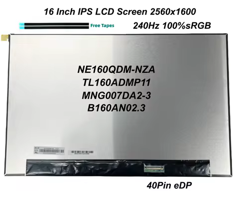 16 Inch 240Hz 2560X1600 100%sRGB Laptop LCD Screen NE160QDM-NZA MNG007DA2-3 TL160ADMP11 B160QAN02.3 