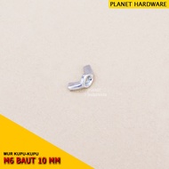 Wing Nut Mur Kupu-Kupu Mur Kuping M6 Baut 10 mm Harga Untuk 10 Pcs