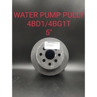 WATER PUMP PULLY 4BD1T / 4BG1T ( 5" )
