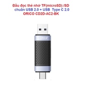 Đầu đọc thẻ nhớ TF(microSD) /SD chuẩn USB 2.0 + USB Type C 2.0 ORICO CD2D-AC2-BK