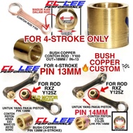 4 STROKE ONLY - BUSH COPPER CL LEE FOR PISTON PIN 13MM PIN 14MM CUSTOM UNTUK PAKAI ROD RXZ Y125Z & Y
